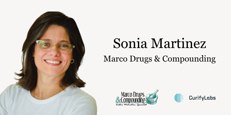 Interview with Sonia Martinez, from Marco Drugs & Compounding